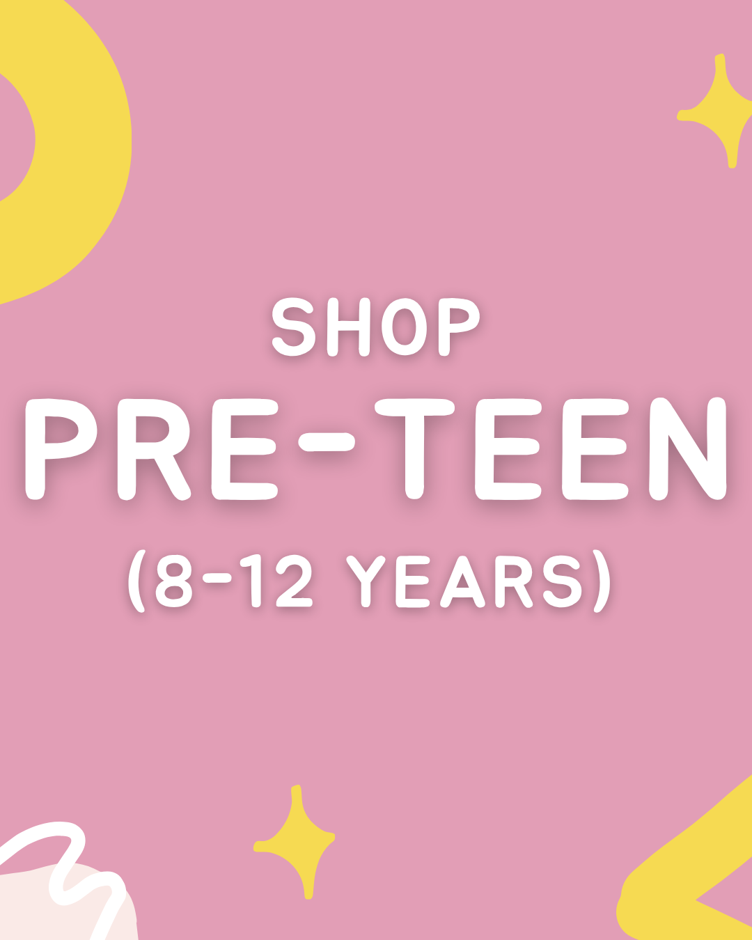 Pre Teen (8-12 years)
