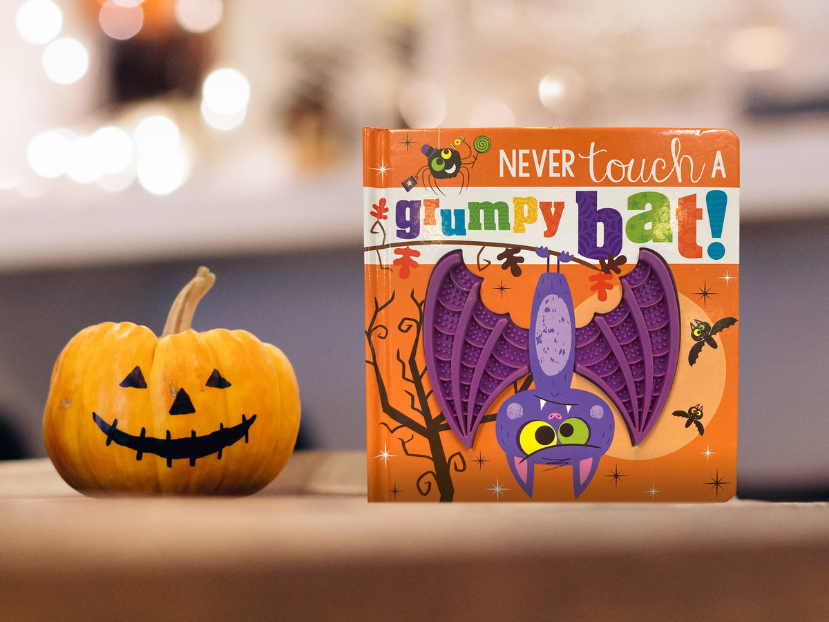 Never Touch a Grumpy Bat! Halloween Touch and Feel Book